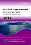 Laporan Perekonomian Provinsi Kalimantan Timur 2012